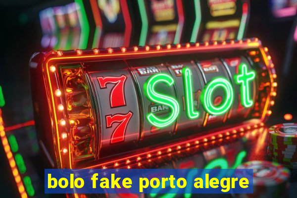 bolo fake porto alegre