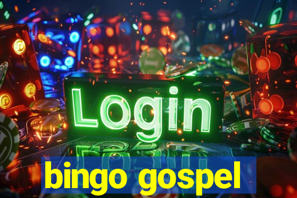 bingo gospel