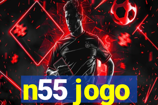 n55 jogo