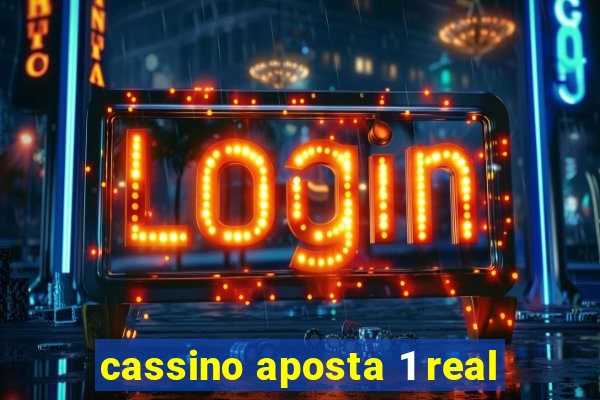 cassino aposta 1 real