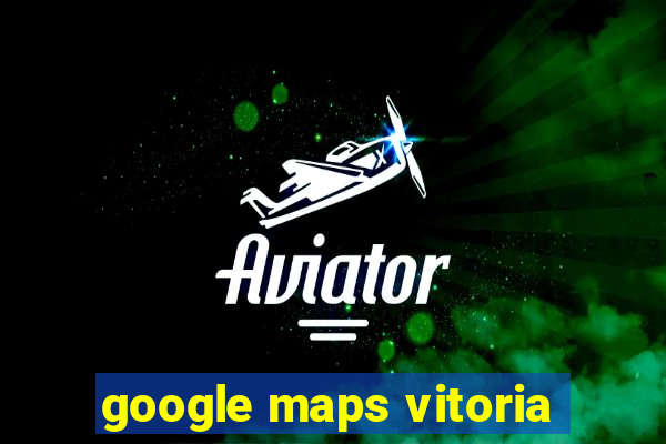 google maps vitoria