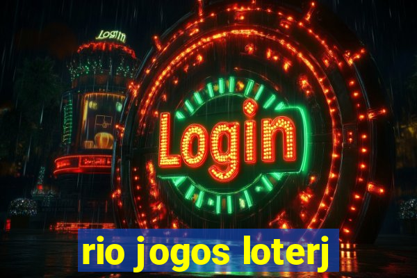 rio jogos loterj