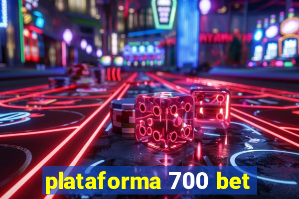 plataforma 700 bet