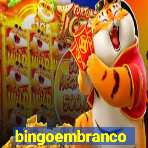 bingoembranco