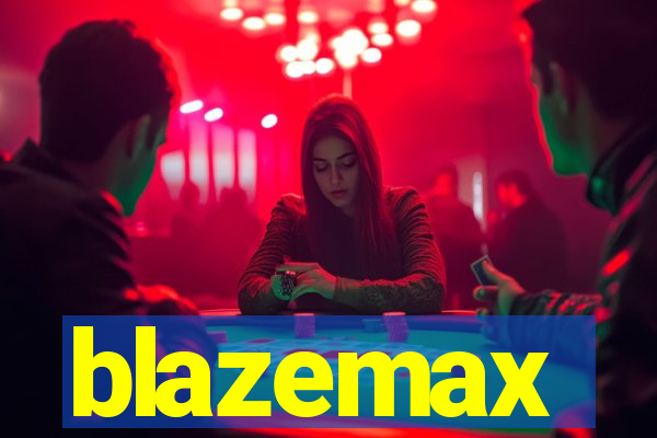 blazemax