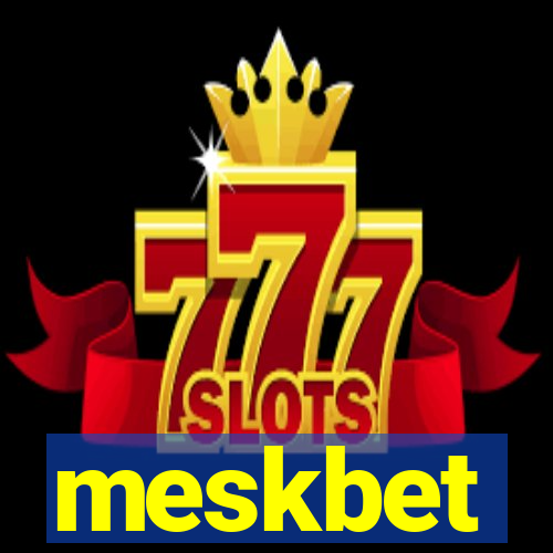 meskbet