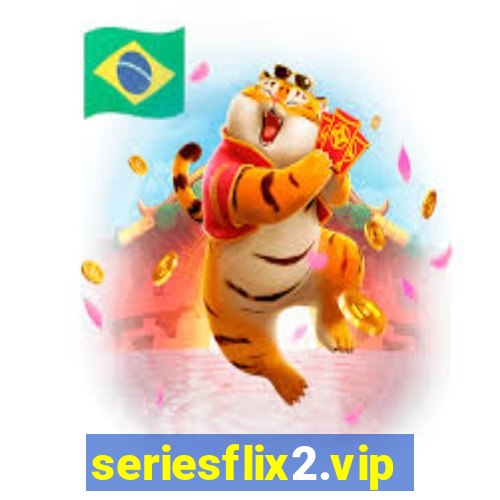 seriesflix2.vip